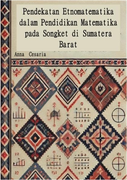 Pendekatan Etnomatematika dalam Pendidikan Matematika pada Songket