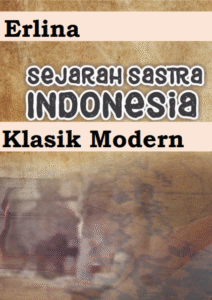 Sejarah Sastra Indonesia Klasik Modern