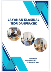 Layanan Klasik Teori dan Praktik