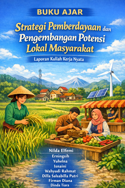Buku Ajar Strategi Pemberdayaan dan Pengembangan Potensi Lokal Masyarakat: Laporan Kuliah Kerja Nyata