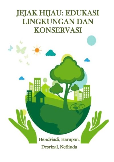 Jejak Hijau: Edukasi Lingkungan dan Konservasi